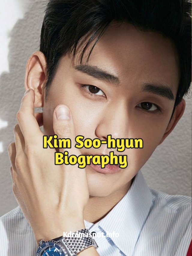 Kim Soo-hyun Biography, Age, Height
